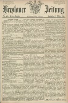 Breslauer Zeitung. 1859, No. 503 (28 Oktober) - Morgen-Ausgabe + dod.