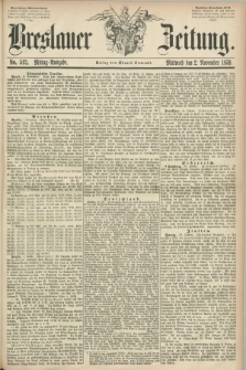 Breslauer Zeitung. 1859, No. 512 (2 November) - Mittag-Ausgabe