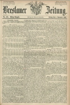 Breslauer Zeitung. 1859, No. 516 (4 November) - Mittag-Ausgabe