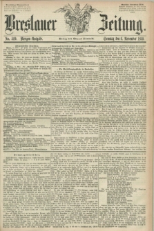 Breslauer Zeitung. 1859, No. 519 (6 November) - Morgen-Ausgabe + dod.