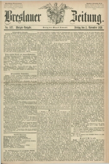 Breslauer Zeitung. 1859, No. 527 (11 November) - Morgen-Ausgabe + dod.