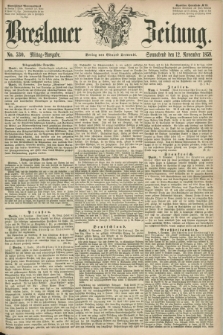 Breslauer Zeitung. 1859, No. 530 (12 November) - Mittag-Ausgabe