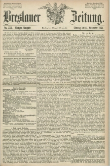 Breslauer Zeitung. 1859, No. 533 (15 November) - Morgen-Ausgabe + dod.