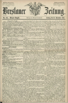 Breslauer Zeitung. 1859, No. 545 (22 November) - Morgen-Ausgabe + dod.