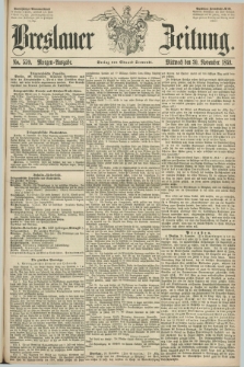 Breslauer Zeitung. 1859, No. 559 (30 November) - Morgen-Ausgabe + dod.