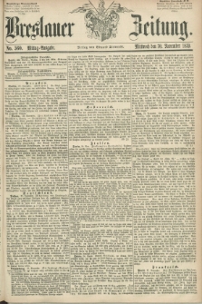 Breslauer Zeitung. 1859, No. 560 (30 November) - Mittag-Ausgabe