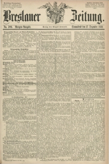 Breslauer Zeitung. 1859, No. 589 (17 Dezember) - Morgen-Ausgabe + dod.