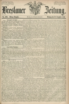 Breslauer Zeitung. 1859, No. 592 (19 Dezember) - Mittag-Ausgabe