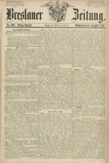 Breslauer Zeitung. 1859, No. 606 (28 Dezember) - Mittag-Ausgabe