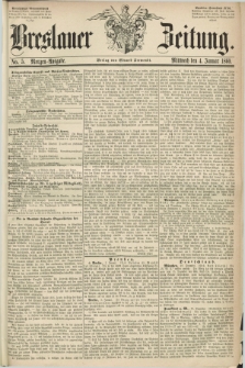 Breslauer Zeitung. 1860, No. 5 (4 Januar) - Morgen-Ausgabe + dod.