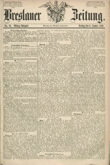 Breslauer Zeitung. 1860, No. 10 (6 Januar) - Mittag-Ausgabe