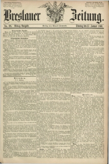 Breslauer Zeitung. 1860, No. 28 (17 Januar) - Mittag-Ausgabe