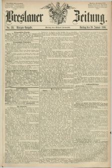 Breslauer Zeitung. 1860, No. 33 (20 Januar) - Morgen-Ausgabe + dod.