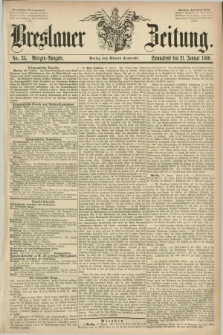 Breslauer Zeitung. 1860, No. 35 (21 Januar) - Morgen-Ausgabe + dod.