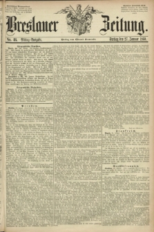 Breslauer Zeitung. 1860, No. 46 (27 Januar) - Mittag-Ausgabe