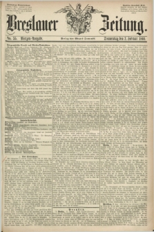 Breslauer Zeitung. 1860, No. 55 (2 Februar) - Morgen-Ausgabe