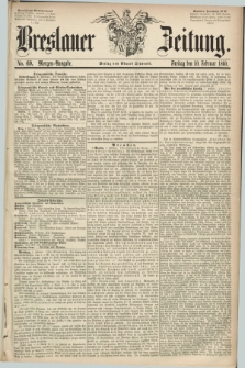 Breslauer Zeitung. 1860, No. 69 (10 Februar) - Morgen-Ausgabe + dod.