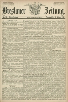 Breslauer Zeitung. 1860, No. 72 (11 Februar) - Mittag-Ausgabe