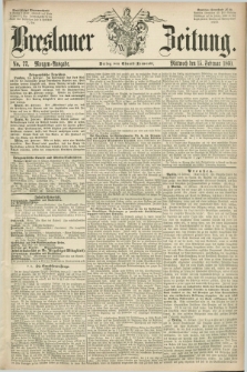 Breslauer Zeitung. 1860, No. 77 (15 Februar) - Morgen-Ausgabe + dod.