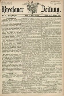 Breslauer Zeitung. 1860, No. 82 (17 Februar) - Mittag-Ausgabe