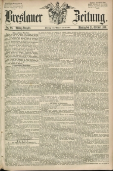 Breslauer Zeitung. 1860, No. 98 (27 Februar) - Mittag-Ausgabe