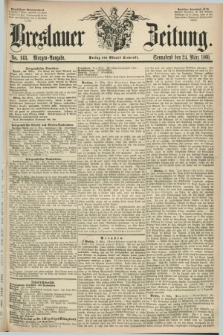Breslauer Zeitung. 1860, No. 143 (24 März) - Morgen-Ausgabe + dod.