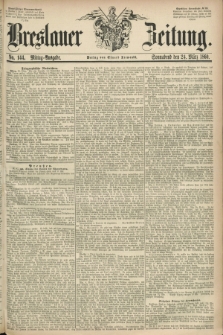 Breslauer Zeitung. 1860, No. 144 (24 März) - Mittag-Ausgabe