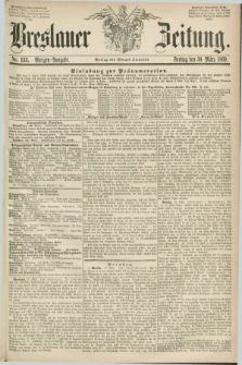 Breslauer Zeitung. 1860, No. 153 (30 März) - Morgen-Ausgabe + dod.