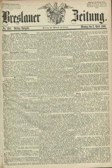 Breslauer Zeitung. 1860, No. 158 (2 April) - Mittag-Ausgabe