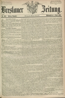 Breslauer Zeitung. 1860, No. 162 (4 April) - Mittag-Ausgabe