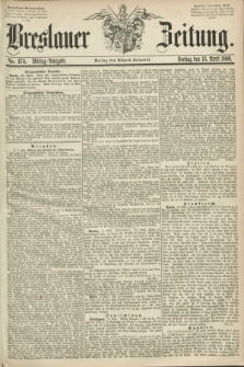Breslauer Zeitung. 1860, No. 174 (13 April) - Mittag-Ausgabe
