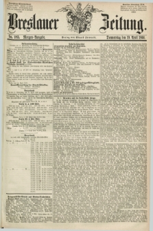 Breslauer Zeitung. 1860, No. 183 (19 April) - Morgen-Ausgabe + dod.