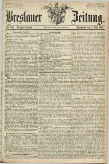 Breslauer Zeitung. 1860, No. 187 (21 April) - Morgen-Ausgabe + dod.