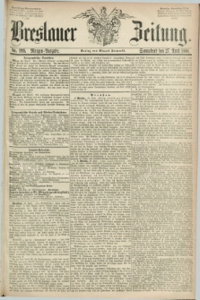 Breslauer Zeitung. 1860, No. 199 (27 April) - Morgen-Ausgabe + dod.