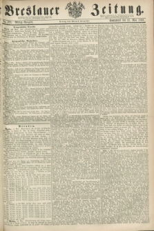 Breslauer Zeitung. 1860, No. 222 (12 Mai) - Mittag-Ausgabe