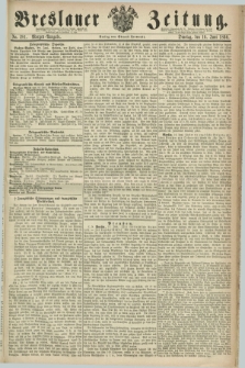 Breslauer Zeitung. 1860, No. 281 (19 Juni) - Morgen-Ausgabe + dod.