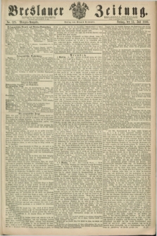 Breslauer Zeitung. 1860, No. 323 (13 Juli) - Morgen-Ausgabe + dod.