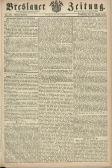 Breslauer Zeitung. 1860, No. 394 (23 August) - Mittag-Ausgabe