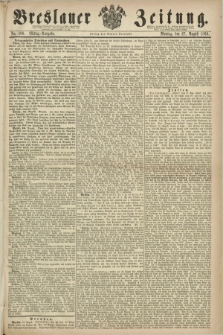 Breslauer Zeitung. 1860, No. 400 (27 August) - Mittag-Ausgabe