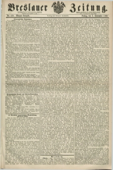 Breslauer Zeitung. 1860, No. 419 (7 September) - Morgen-Ausgabe + dod.