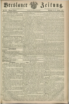 Breslauer Zeitung. 1860, No. 463 (3 Oktober) - Morgen-Ausgabe + dod.