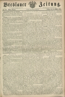 Breslauer Zeitung. 1860, No. 480 (12 Oktober) - Mittag-Ausgabe
