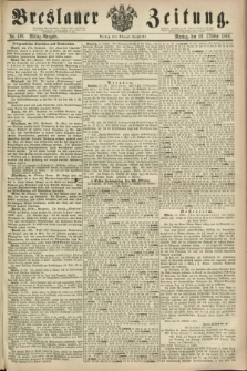 Breslauer Zeitung. 1860, No. 496 (22 Oktober) - Mittag-Ausgabe