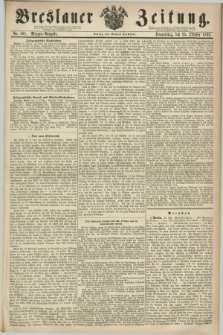 Breslauer Zeitung. 1860, No. 501 (25 Oktober) - Morgen-Ausgabe + dod.