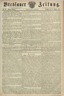 Breslauer Zeitung. 1860, No. 507 (28 Oktober) - Morgen-Ausgabe + dod.
