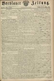 Breslauer Zeitung. 1860, No. 510 (30 Oktober) - Mittag-Ausgabe