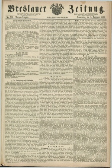 Breslauer Zeitung. 1860, No. 513 (1 November) - Morgen-Ausgabe