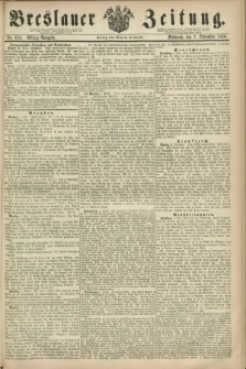 Breslauer Zeitung. 1860, No. 524 (7 November) - Mittag-Ausgabe