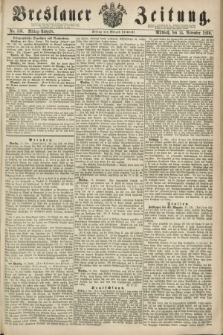 Breslauer Zeitung. 1860, No. 536 (14 November) - Mittag-Ausgabe
