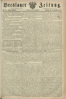 Breslauer Zeitung. 1860, No. 555 (25 November) - Morgen-Ausgabe + dod.